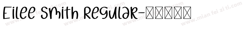 Eilee Smith Regular字体转换